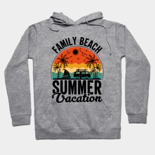 Family Beach Summer Vacation Hoodie